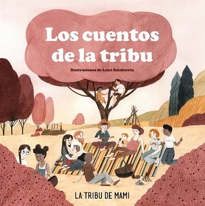 Los cuentos de la tribu | 9788417736972 | La tribu de mami | Librería Castillón - Comprar libros online Aragón, Barbastro