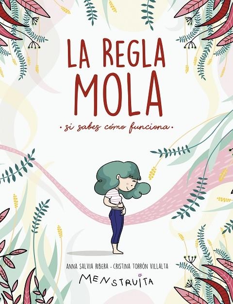 La regla mola (si sabes cómo funciona) | 9788417922986 | Anna Salvia Cristina Torrón (Menstruita) | Librería Castillón - Comprar libros online Aragón, Barbastro