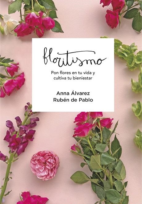 Floritismo | 9788417922948 | Anna Álvarez (Floritismo) Rubén de Pablo (Floritismo) | Librería Castillón - Comprar libros online Aragón, Barbastro