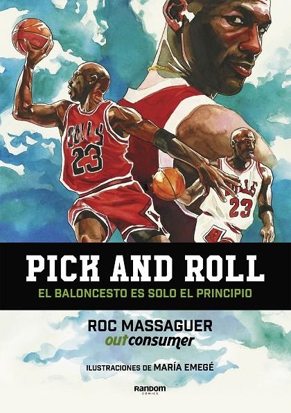 Pick and roll. El baloncesto es solo el principio | 9788417247683 | Roc Massaguer (Outconsumer) | Librería Castillón - Comprar libros online Aragón, Barbastro