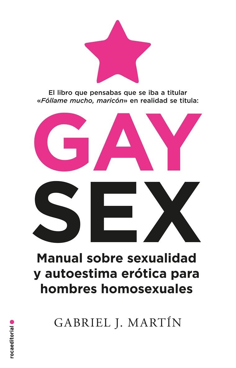 Gay Sex | 9788417805845 | Gabriel J. Martín | Librería Castillón - Comprar libros online Aragón, Barbastro