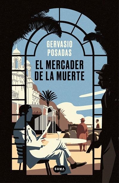 El mercader de la muerte | 9788491293606 | Gervasio Posadas | Librería Castillón - Comprar libros online Aragón, Barbastro