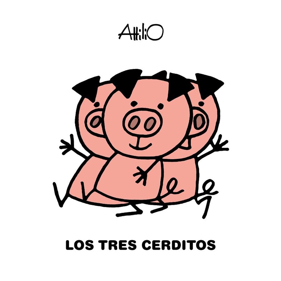 LOS TRES CERDITOS | 9788468346762 | Attilio | Librería Castillón - Comprar libros online Aragón, Barbastro