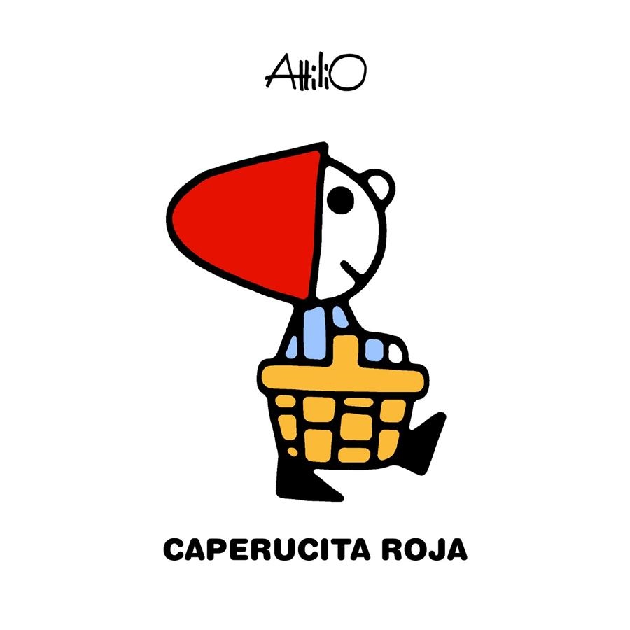 CAPERUCITA ROJA | 9788468346786 | ATTILIO | Librería Castillón - Comprar libros online Aragón, Barbastro