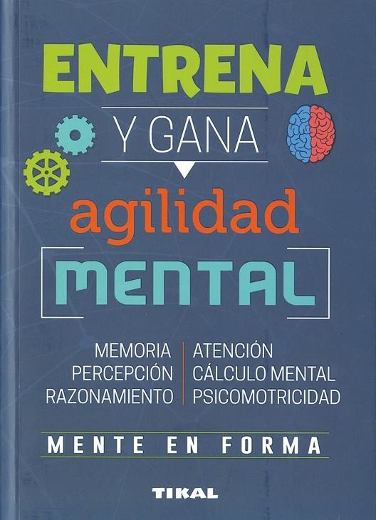 Entrena y gana agilidad mental | 9788499284958 | Varios autores | Librería Castillón - Comprar libros online Aragón, Barbastro