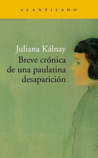 Breve crónica de una paulatina desaparición | 9788417902261 | Kálnay, Juliana María | Librería Castillón - Comprar libros online Aragón, Barbastro