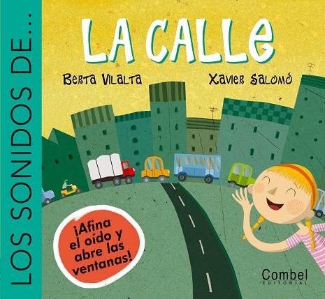 SONIDOS DE LA CALLE, LOS | 9788478649877 | VILALTA, BERTA; SALOMO, XAVIER | Librería Castillón - Comprar libros online Aragón, Barbastro