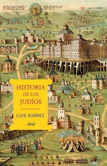 Historia de los judíos | 9788434431850 | Suárez Fernández, Luis | Librería Castillón - Comprar libros online Aragón, Barbastro