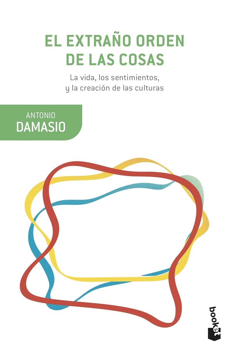 El extraño orden de las cosas | 9788423357024 | Damasio, Antonio | Librería Castillón - Comprar libros online Aragón, Barbastro