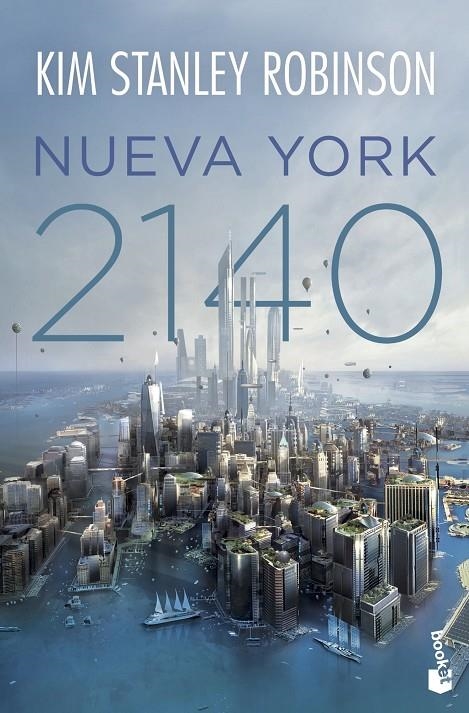 Nueva York 2140 | 9788445008874 | Kim Stanley Robinson | Librería Castillón - Comprar libros online Aragón, Barbastro