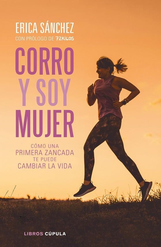 Corro y soy mujer | 9788448026868 | Sánchez, Erica | Librería Castillón - Comprar libros online Aragón, Barbastro