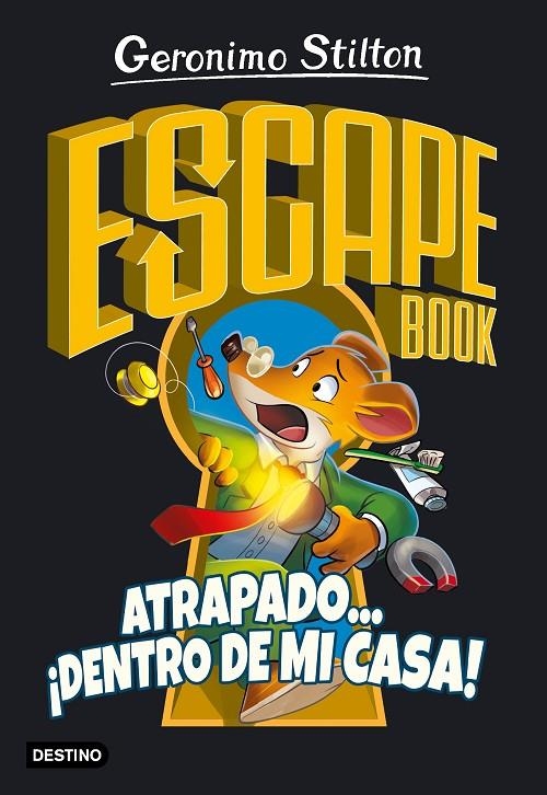 Escape book. Atrapado... ¡dentro de mi casa! | 9788408222330 | Stilton, Geronimo | Librería Castillón - Comprar libros online Aragón, Barbastro