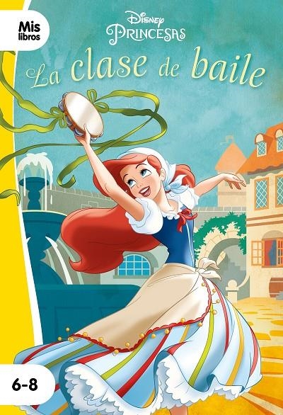 Princesas. La clase de baile | 9788417062255 | Disney | Librería Castillón - Comprar libros online Aragón, Barbastro