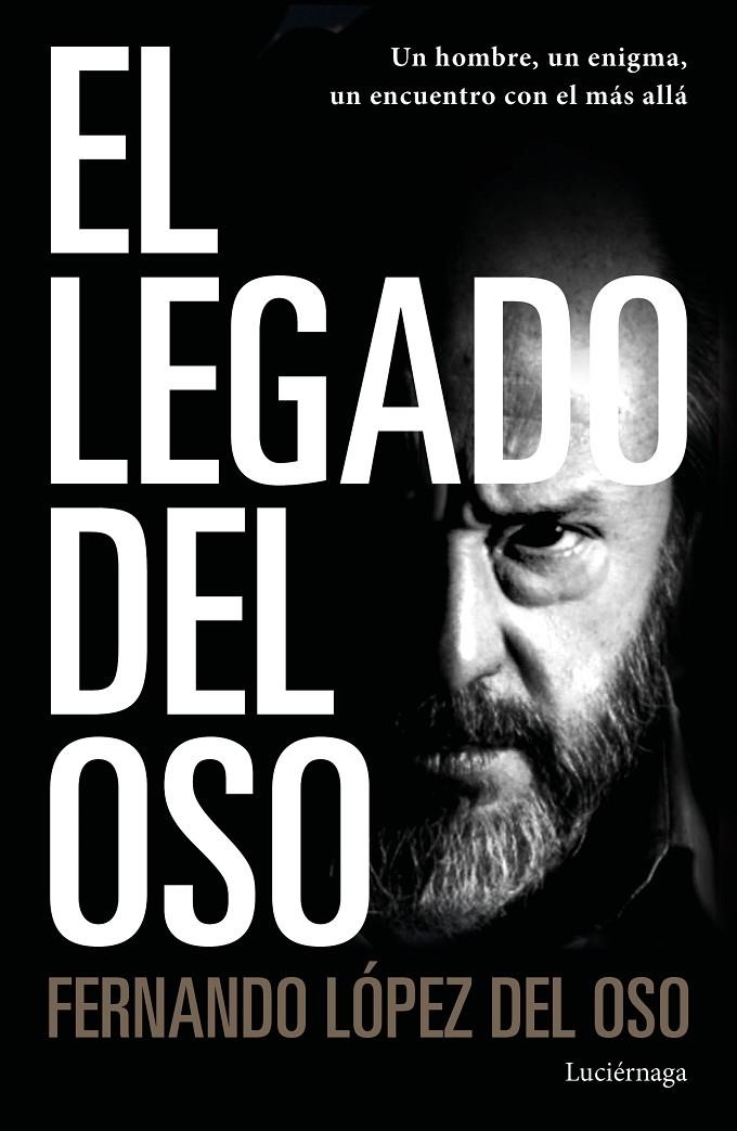 El legado del oso | 9788418015113 | López del Oso, Fernando | Librería Castillón - Comprar libros online Aragón, Barbastro