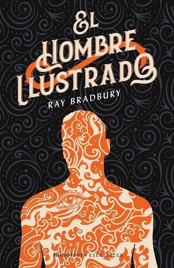 El hombre ilustrado | 9788445006801 | Ray Bradbury | Librería Castillón - Comprar libros online Aragón, Barbastro