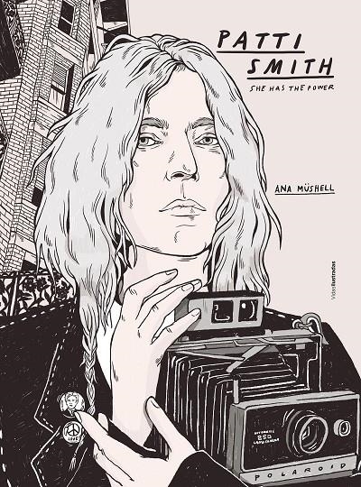 Patti Smith | 9788417858704 | Müshell, Ana | Librería Castillón - Comprar libros online Aragón, Barbastro