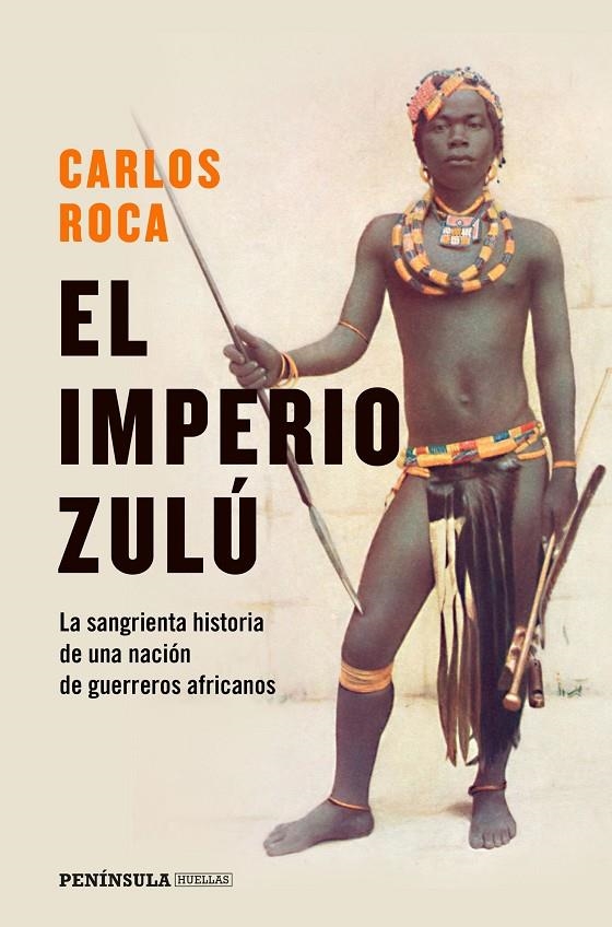 El imperio zulú | 9788499428970 | Roca, Carlos | Librería Castillón - Comprar libros online Aragón, Barbastro