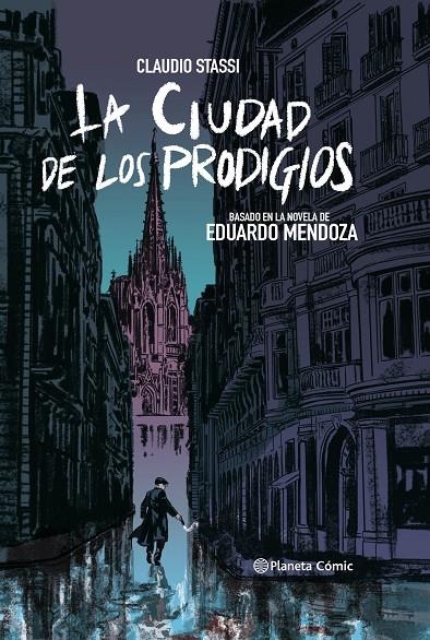 La ciudad de los prodigios (novela gráfica) | 9788413410876 | Claudio Stassi | Eduardo Mendoza | Librería Castillón - Comprar libros online Aragón, Barbastro