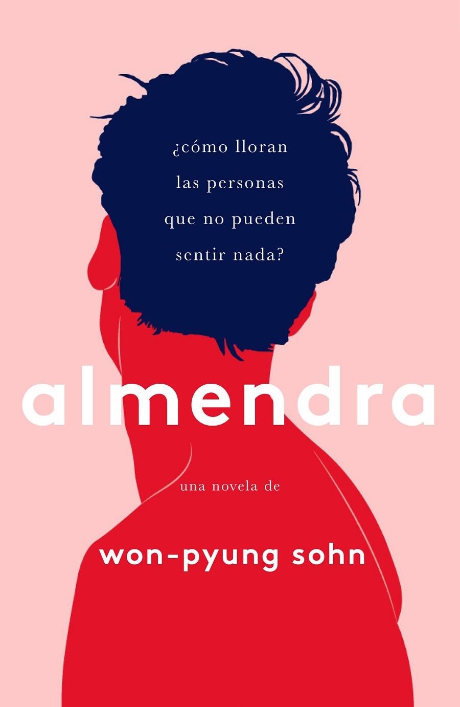 Almendra | 9788499987910 | Won-Pyung Sohn | Librería Castillón - Comprar libros online Aragón, Barbastro