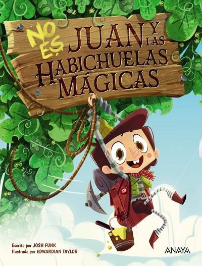 No es Juan y las habichuelas mágicas | 9788469865958 | Funk, Josh | Librería Castillón - Comprar libros online Aragón, Barbastro