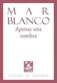 Apenas una sombra | 9788412058499 | Blanco, Mar | Librería Castillón - Comprar libros online Aragón, Barbastro