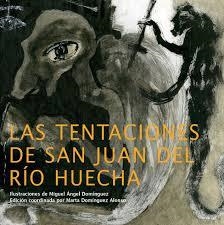 Las tentaciones de San Juan del río Huecha | 9788412058475 | Dominguez, Marta | Librería Castillón - Comprar libros online Aragón, Barbastro