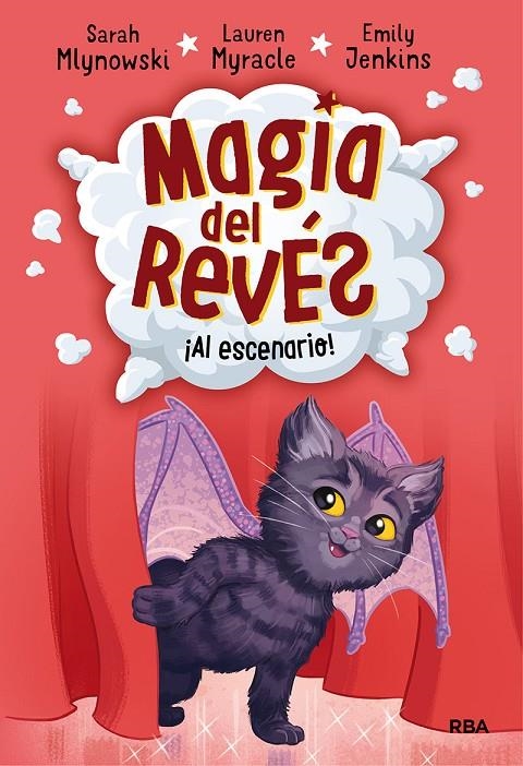 Magia del revés 3 : Al escenario | 9788427215818 | Lauren Myracle Sarah Mlynowski Emily Jenkins | Librería Castillón - Comprar libros online Aragón, Barbastro