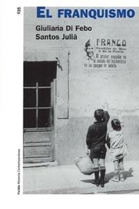 FRANQUISMO, EL | 9788449318146 | DI FEBO, GIULIANA; JULIA, SANTOS | Librería Castillón - Comprar libros online Aragón, Barbastro