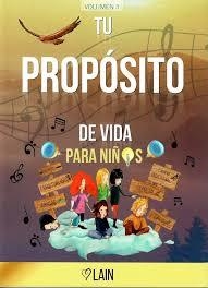 Tu Propósito de Vida para niños | 9788409170029 | Garcia Calvo, Lain | Librería Castillón - Comprar libros online Aragón, Barbastro