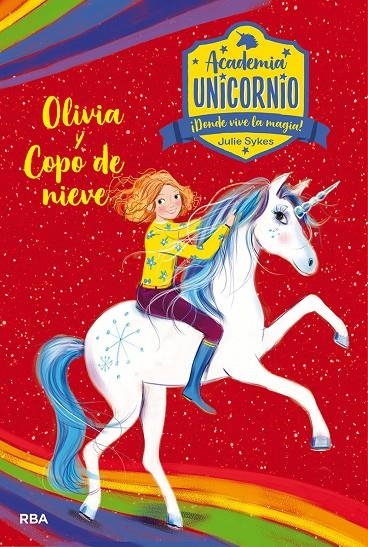 Academia Unicornio 6. Olivia y Copo de Nieve | 9788427217270 | Julie Sykes | Librería Castillón - Comprar libros online Aragón, Barbastro