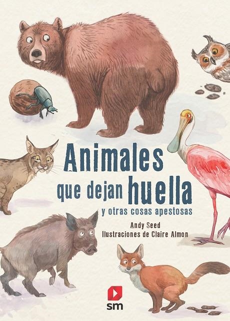 Animales que dejan huella | 9788413181639 | Seed, Andy | Librería Castillón - Comprar libros online Aragón, Barbastro