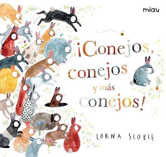 ¡Conejos, conejos y más conejos! | 9788416082315 | Scobie, Lorna | Librería Castillón - Comprar libros online Aragón, Barbastro