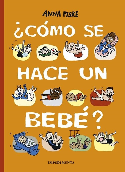 ¿Cómo se hace un bebé? | 9788417553500 | Fiske, Anna | Librería Castillón - Comprar libros online Aragón, Barbastro