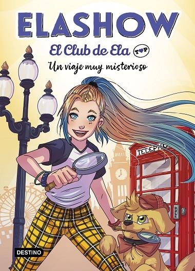 Elashow. El Club de Ela Top 2. Un viaje muy misterioso | 9788408227984 | Martínez, Elaia | Librería Castillón - Comprar libros online Aragón, Barbastro