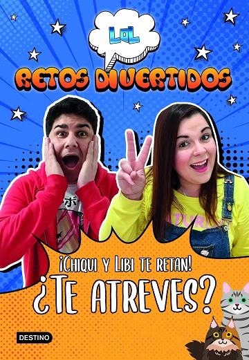 LOL Retos Divertidos. ¡Chiqui y Libi te retan! ¿Te atreves? | 9788408227960 | LOL RETOS DIVERTIDOS | Librería Castillón - Comprar libros online Aragón, Barbastro