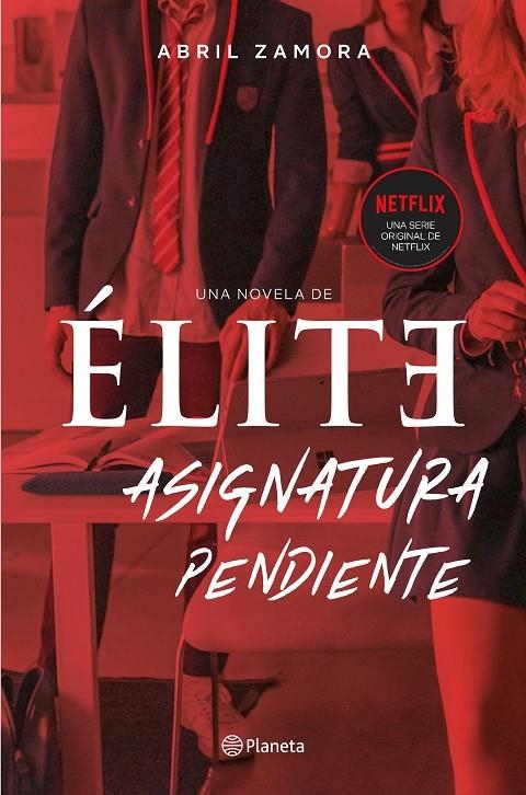 Élite: asignatura pendiente | 9788408224716 | Zamora, Abril | Librería Castillón - Comprar libros online Aragón, Barbastro