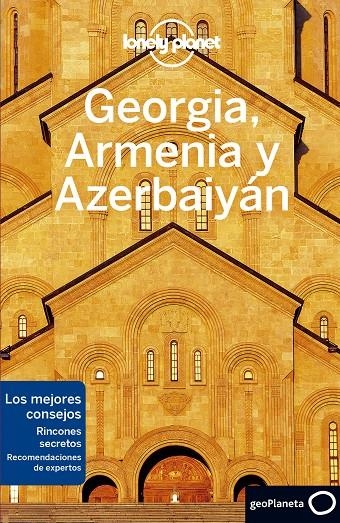 Georgia, Armenia y Azerbaiyán 1 | 9788408225270 | Masters, Tom/Maxwell, Virginia/Noble, John/Jones, Alex | Librería Castillón - Comprar libros online Aragón, Barbastro