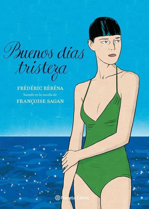 Buenos días, tristeza (novela gráfica) | 9788413412092 | Françoise Sagan | Frédéric Rébéna | Librería Castillón - Comprar libros online Aragón, Barbastro