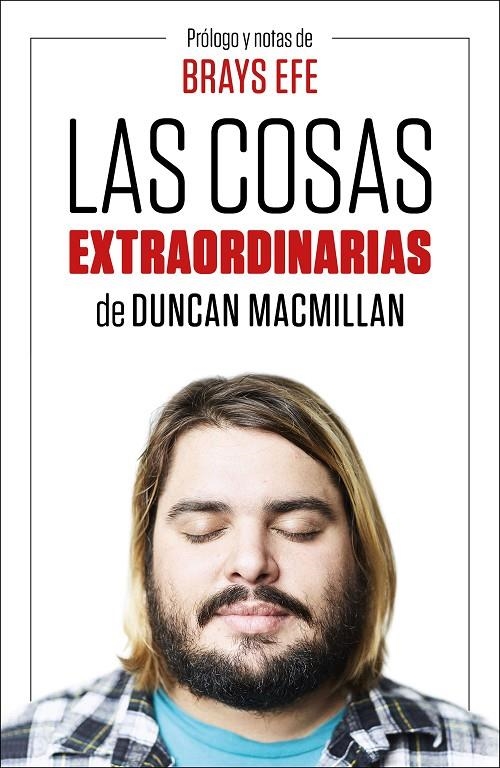 Las cosas extraordinarias | 9788499988016 | Brays Efe / Duncan MacMillan | Librería Castillón - Comprar libros online Aragón, Barbastro