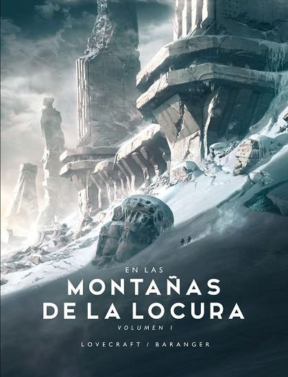 En las Montañas de la Locura nº 1/2 | 9788445008522 | Baranger, François; Lovecraft, H. P. | Librería Castillón - Comprar libros online Aragón, Barbastro