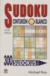 SUDOKU CINTURÓN BLANCO. Nivel FÁCIL | 9788479025380 | Rios, Michael | Librería Castillón - Comprar libros online Aragón, Barbastro