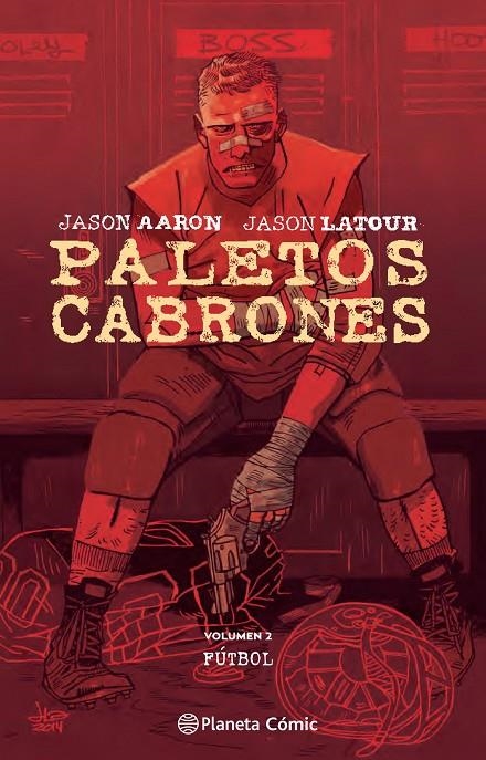 Paletos cabrones nº 02 | 9788416693528 | Jason Aaron | Jason Latour | Librería Castillón - Comprar libros online Aragón, Barbastro