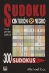 SUDOKU CINTURÓN NEGRO. Nivel SUPER DIFÍCIL | 9788479025410 | Rios, Michael | Librería Castillón - Comprar libros online Aragón, Barbastro