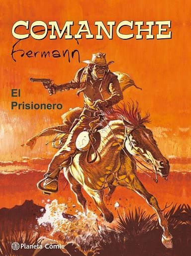 Comanche El Prisionero | 9788491463566 | Hermann Huppen | Librería Castillón - Comprar libros online Aragón, Barbastro