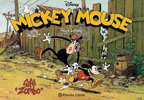 Mickey Café Zombo | 9788491464464 | Regis Loisel | Librería Castillón - Comprar libros online Aragón, Barbastro