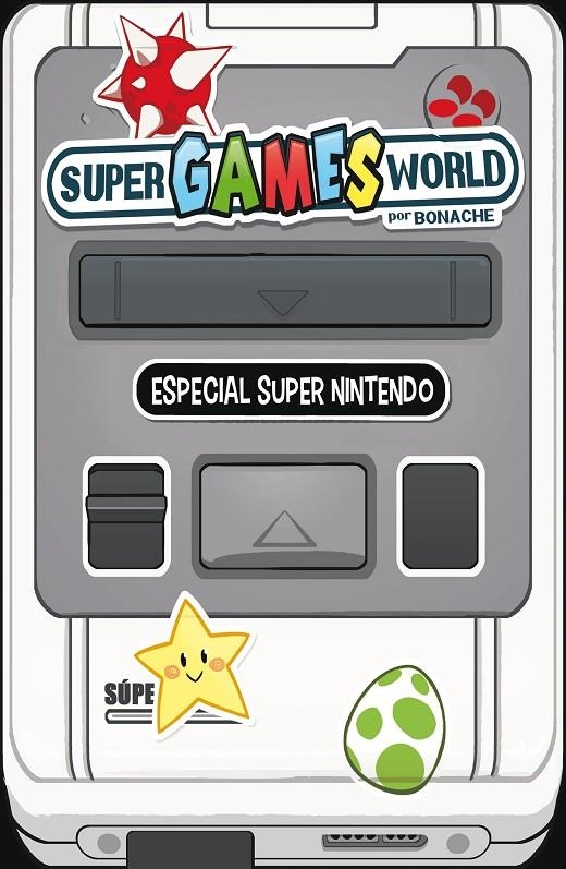 Super Games World | 9788491465652 | Juan Carlos Bonache Rodríguez | Librería Castillón - Comprar libros online Aragón, Barbastro