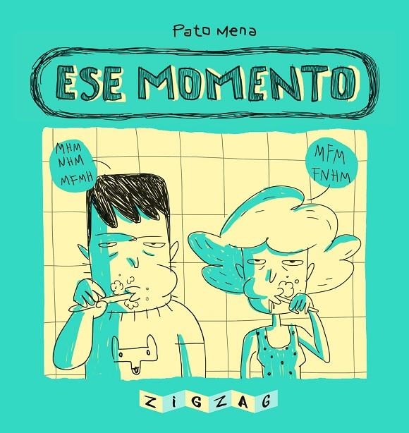 Ese Momento | 9788491465621 | Pato Mena | Librería Castillón - Comprar libros online Aragón, Barbastro