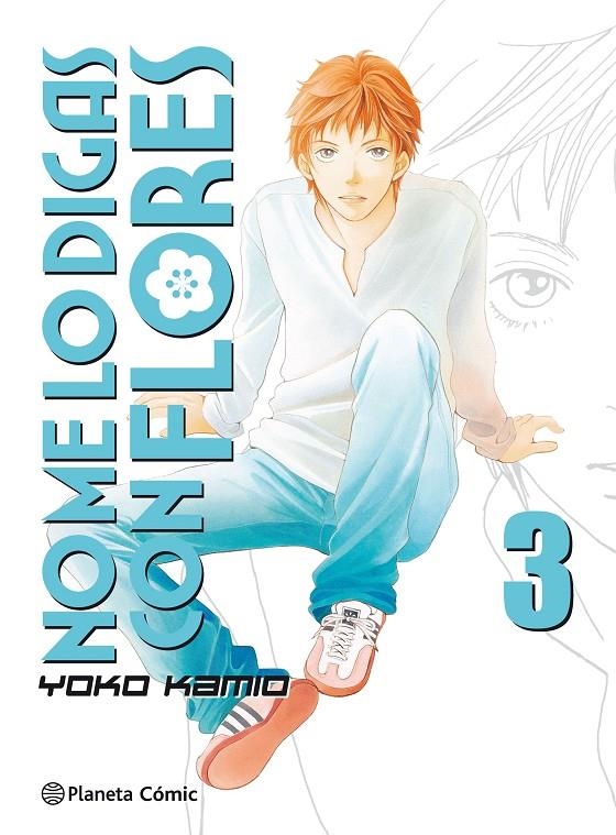 No me lo digas con flores  Kanzenban nº 03/20 | 9788491465713 | Yoko Kamio | Librería Castillón - Comprar libros online Aragón, Barbastro