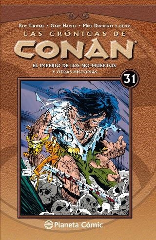 Las crónicas de Conan nº 31/34 | 9788491532026 | Thomas, Roy | Librería Castillón - Comprar libros online Aragón, Barbastro