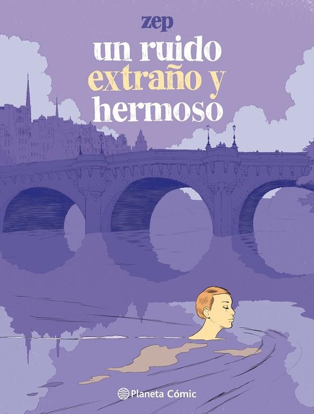 Un ruido extraño y hermoso | 9788491731283 | Zep | Librería Castillón - Comprar libros online Aragón, Barbastro